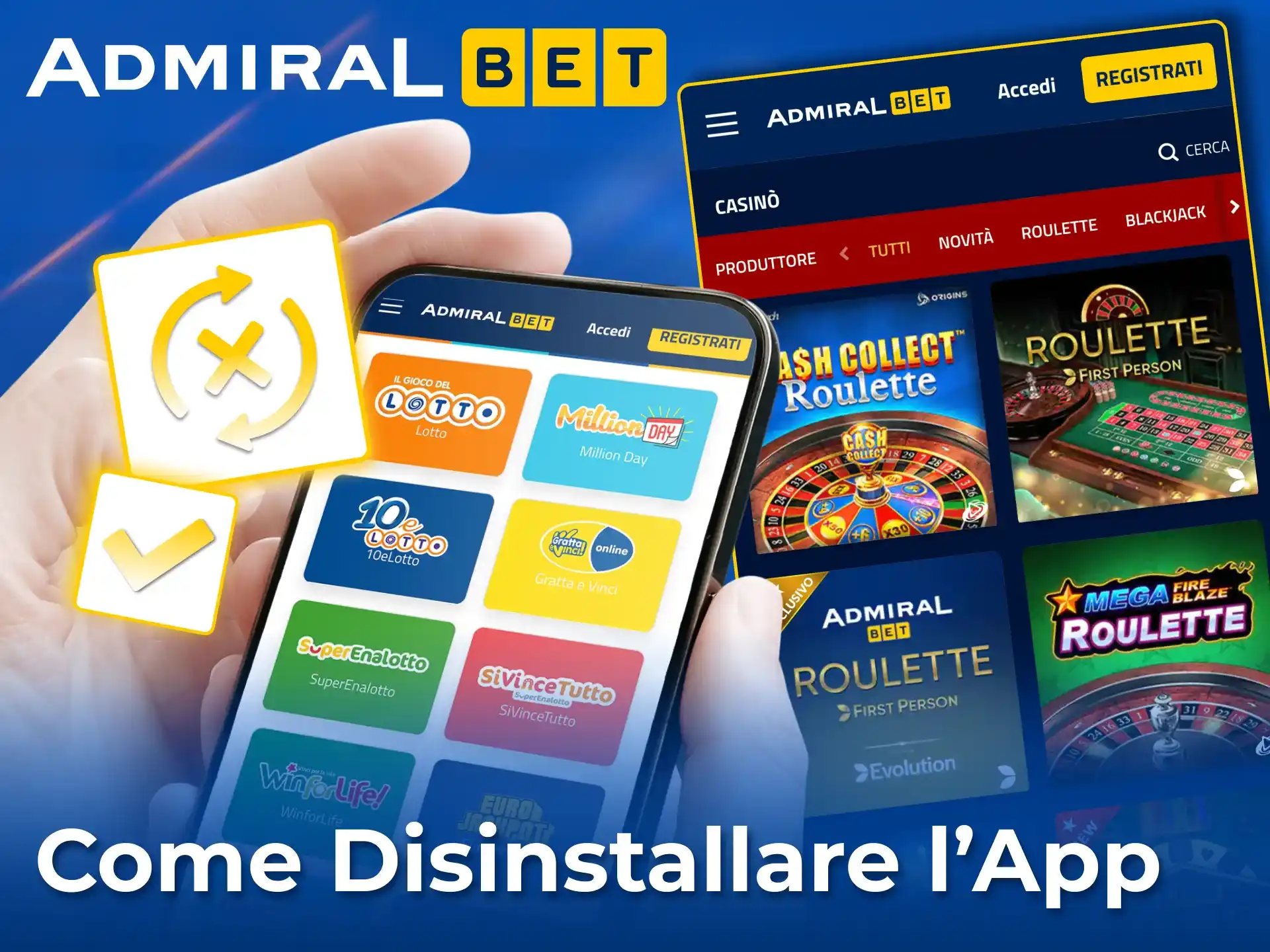 Rimuovi AdmiralBet in pochi secondi da Android o iOS.